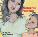 Claudia's Pink Piggy Bank : Saving - Book