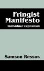 Fringist Manifesto : Individual Capitalism - Book