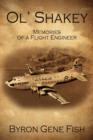 Ol' Shakey : Memories of a Flight Engineer - Book