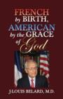 French by Birth, American by the Grace of God - Book