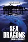 Sea Dragons : Cayman Triangle - Book