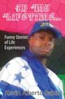 In My Lifetime... Funny Stories of Life Experiences - Book