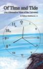 Of Time and Tide : (An Alternative View of the Universe) - Book