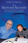 The Restless Richies : How We Survived 100 Cruises and Assorted World Travels - Book
