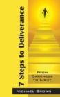 7 Steps to Deliverance : From Darkness to Light - Book