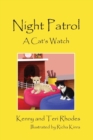 Night Patrol : A Cat's Watch - Book