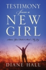 Testimony from a New Girl : Satan, You Didn't Steal My Joy - Book
