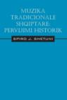 Muzika Tradicionale Shqiptare : Pervijimi Historik. - Book