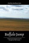 Buffalo Jump : A Historical & Spiritual Journey Through the 20th Century - Book