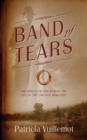 Band of Tears : Historical Fiction During the Era of the Chicago Mobsters - Book