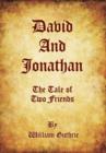 David and Jonathan : The Tale of Two Friends - Book