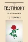 My Testimony : The Victory Was Won - Book