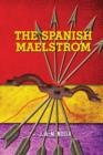 The Spanish Maelstrom - Book
