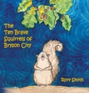 The Ten Brave Squirrels of Bryson City - Book
