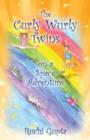 The Curly Wurly Twins on a Space Adventure - Book