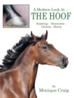A Modern Look at ... the Hoof : Morphology Measurement Trimming Shoeing - Book