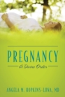 Pregnancy : A Divine Order - Book