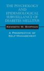 The Psychology and Epidemiological Surveillance of Diabetes Mellitus : A Prospective of Self-Management - Book
