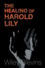 The Healing of Harold Lily - Book