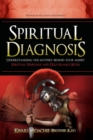 Spiritual Diagnosis : Understanding the Mystery Behind Your Misery - Spiritual Warfare and Deliverance Book - Book