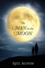 The Man in the Moon : Book 1 - Book