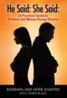 He Said : She Said: A Practical Guide to Finance and Money During Divorce - Book
