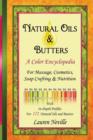 Natural Oils & Butters : A Color Encyclopedia - Book
