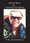 Wild Bill & Other Stories - Book