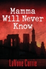 Mamma Will Never Know - Book