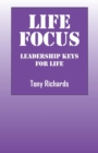 Life Focus : Leadership Keys for Life - Book