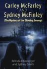 Carley McFarley & Sydney McFinley (the Mystery of the Glowing Swamp) - Book