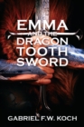 Emma and the Dragon Tooth Sword - eBook