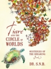 Tiare and the Circle of Worlds : Mysteries of the Dreaming - Book 3 - Book
