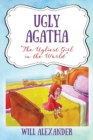 Ugly Agatha : "The Ugliest Girl in the World" - Book