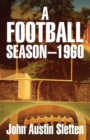 A Football Season - 1960 - Book