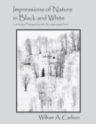 Impressions of Nature in Black and White : Landscape Photography with Accompanying Verse - Book