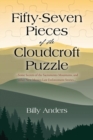 Fifty-Seven Pieces of the Cloudcroft Puzzle ...Some Secrets of the Sacramento Mountains, and Other New Mexico Law Enforcement Stories... - Book