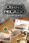 Cerro Pelado : A Secret Invasion - Book