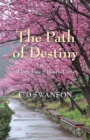 The Path of Destiny : Where Fate & Hearts Unite - Book