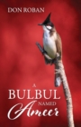 A Bulbul Named Ameer - Book