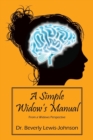 A Simple Widow's Manual : From a Widow's Perspective - Book