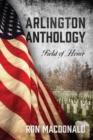 Arlington Anthology : Field of Honor - Book