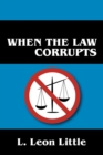 When the Law Corrupts - Book