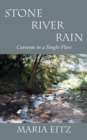 Stone River Rain : Currents in a Single Flow - Book