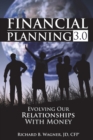 Financial Planning 3.0 : Evolving Our Relationships with Money - Book