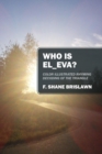 Who is EL_Eva? Color illustrated rhyming decoding of the Triangle - Book