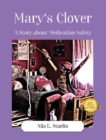 Mary's Clover : A Story about Medication Safety - Book