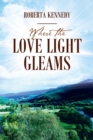 Where the Love Light Gleams - Book