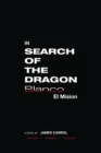 In Search of the Dragon Blanco : El Mision - Book