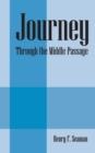 Journey : Through the Middle Passage - Book